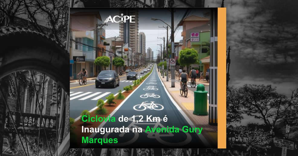 Ciclovia de 1,2 Km é Inaugurada na Avenida Gury Marques